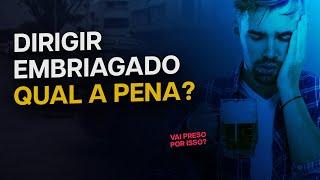 Dirigir embriagado, qual a pena?   | Doutor Multas
