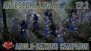 Ancestors Legacy - Anglo-Saxons Campaign - Ep 2