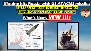 Ukraine hits Russia with US ATACMS missiles What’s Next?