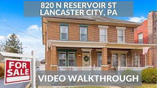 VIDEO WALKTHROUGH | 820 N Reservoir St, Lancaster, PA 17602