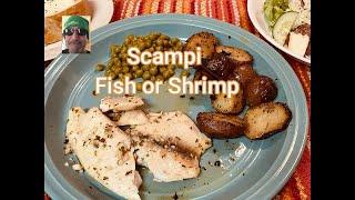 Scampi - Fish, Shrimp, Clams or any Seafood - easy and delicious