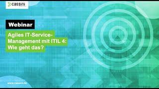 Agiles IT-Service-Management mit ITIL 4: Wie geht das?