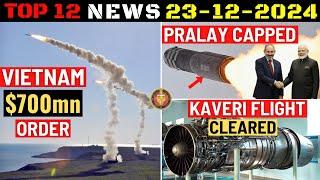 Indian Defence Updates : $700Mn Brahmos Export,Pralay Capped For Armenia,Kaveri Engine Flight Clear