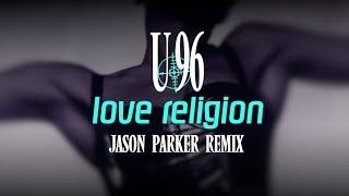 U96 feat. Daisy Dee - Love Religion 2024 (Jason Parker Remix) #dancemusic  #90s #dance