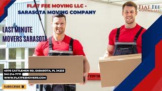 Last Minute Movers Sarasota | Flat Fee Moving LLC - Sarasota Moving Company | www.flatfeemovers.com