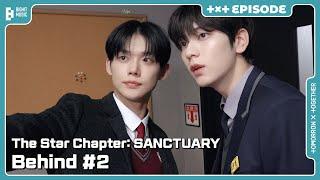 The Star Chapter: SANCTUARY Behind #2 | EPISODE | TXT (투모로우바이투게더)