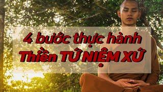 4 bước thực hành Thiền TỨ NIỆM XỨ - ĐĐ. Thích Toàn Thiện