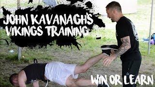 John Kavanagh's Vikings Training • Win or Learn • Episode 03