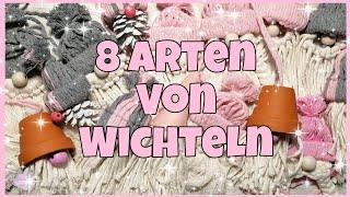  8 Arten von süßen Wichteln  basteln