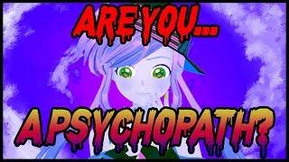 Are You A Psychopath!?　【Rin Asobi】