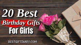 20 Best Birthday Gifts For Girls | Best Gift For Girlfriend on Her Birthday #romantic#birthday#gift