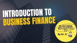 Introduction to Business Finance