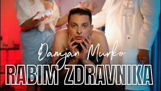 Damjan Murko - RABIM ZDRAVNIKA Official Video 4K