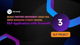 NLP Projects 3 - Twitter Sentiment Analysis with Random Forest and Streamlit App