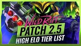 BEST HIGH ELO Champions TIER List Patch 2.5 - Wild Rift (LoL Mobile)