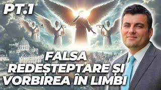 12. Falsa redeșteptare și vorbirea în limbi PT.1 | Andrei Orășanu