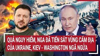 Russia approaches Ukraine’s restricted zone—Kiev & Washington panic.