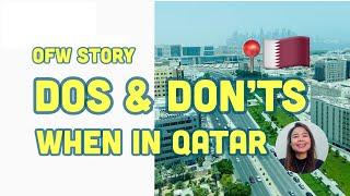 Life In Qatar | DOs & DON’Ts in Qatar - OFW Expats Workers