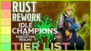 Rust Rework | Tier List & Overview | Idle Champions