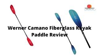 Werner Camano Fiberglass Kayak Paddle Review