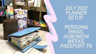 JULY 2022 PLANNER SETUP | Updates & Changes | Personal Rings, Hobonichi Weeks & Passport TN