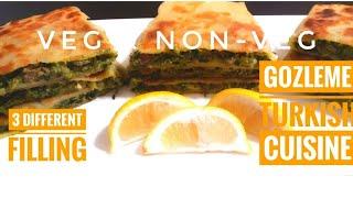 Gozleme | Turkish Cuisine | 3 Different fillings | Veg & Non-Veg