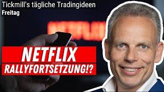 Bullische Lage bei Netflix & Morgan Stanley + Nvidia | Öl