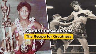 Samart Payakaroon's Recipe for GREATNESS