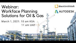 Webinar: Workface Planning Solutions for Oil & Gas