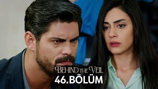 Gelin 46.Bölüm | Behind the Veil Episode 46 | Season 2