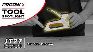 Product Tutorial - Arrow's JT27 Economy Light Duty Staple Gun