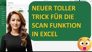 Neuer Excel-Trick: SCAN-Funktion für laufende Summen pro Jahr