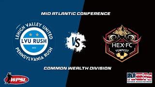 WPSL - MIDATLANTIC CONFERENCE - COMMONWEALTH DIVISION | LVU RUSH vs HEX FC TEMPEST
