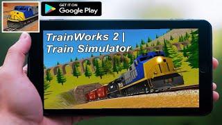 TrainWorks 2 | Train Simulator - Gameplay (Android)