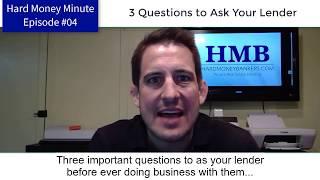 HMB HMM   004:  3 Questions to Ask Your Lender
