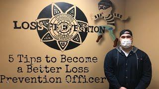 5 Tips to Become a Better Loss Prevention Officer