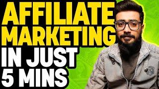 Affiliate Marketing in Just 5 Mints | How To Start Affiliate Marketing For Beginners