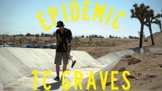TC Graves / Epidemic Skateboard Shop