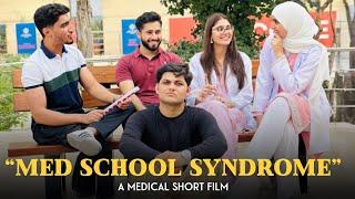 Med School Syndrome - A Medical Short film | Official Trailer