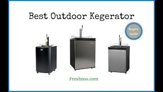 Best Outdoor Kegerator Reviews (2022 Buyers Guide)