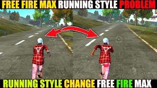 Free fire Max Running Style Problem | FF Max Running Style Settings
