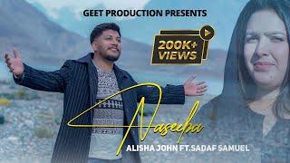 Naseeba || New Masihi Geet 2025 || Alisha John || Ft. || Sadaf Samuel || Akash Sonu || JIND