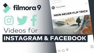 Wie du Videos für Facebook und Instagram erstellen kannst | Filmora9 Tutorial