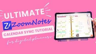 How to ACTUALLY use your Apple/Google Calendar w/ your Digital Planner: Ultimate ZoomNotes Tutorial