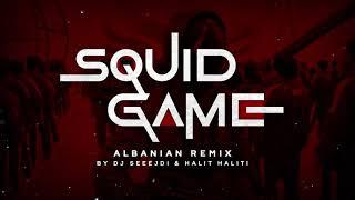 Squid Game Albanian Remix by Dj Seeejdi & Halit Haliti