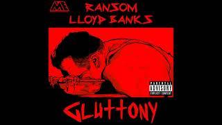 Ransom x Lloyd Banks "Gluttony" (prod. by V Don)