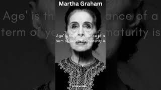 The Untold Wisdom of Martha Graham: Unleash Your Potential