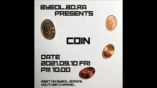 BYEOL.BO.RA PRESENTS "COIN"