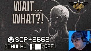 SCP-2662 - Cthulhu by TheVolgun - Reaction