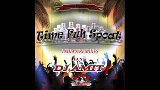 DJ Amit - Time Fuh Spoat